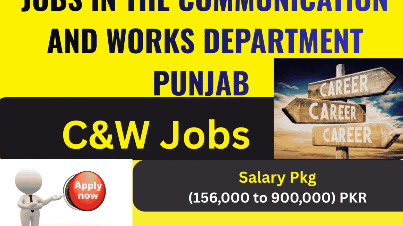 Latest jobs in the Communication and Works Department, Punjab|2026