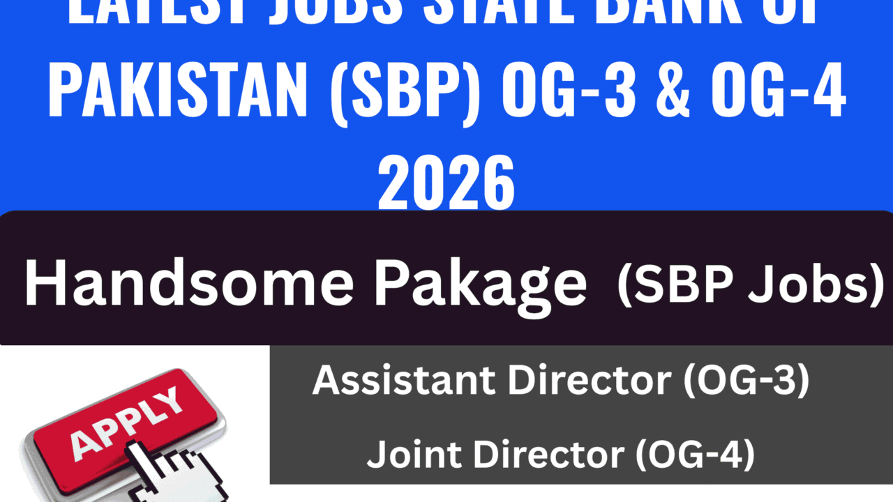 Latest Jobs In State Bank of Pakistan (SBP) OG-3 & OG-4 | 2026