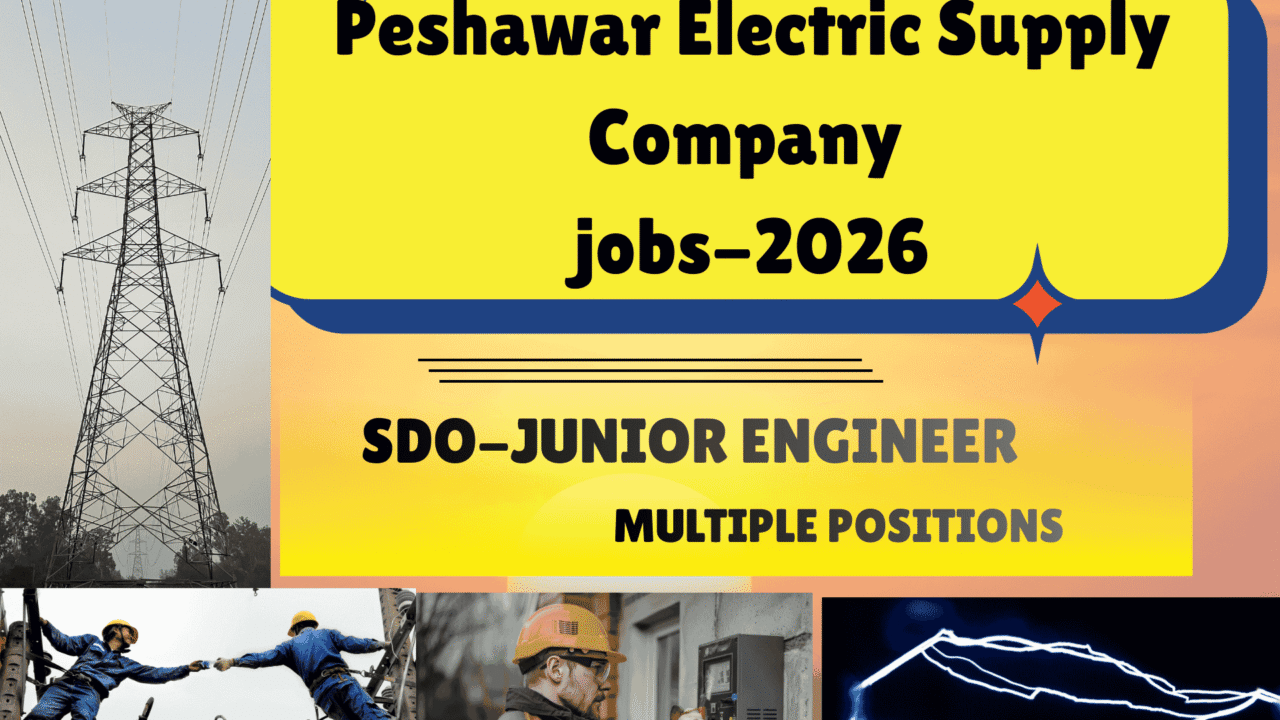 Peshawar Electric Supply Company latest SDO-Junior Engineer Jobs -2026